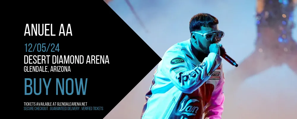 Anuel AA at Desert Diamond Arena